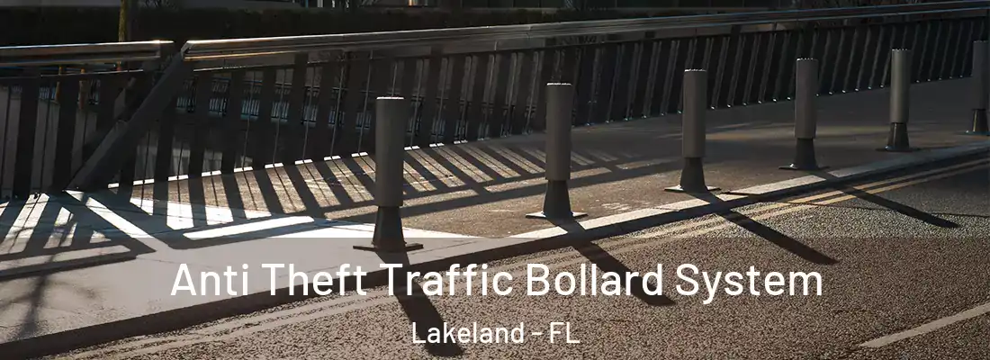  Anti Theft Traffic Bollard System Lakeland - FL