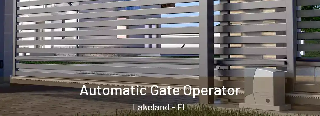  Automatic Gate Operator Lakeland - FL