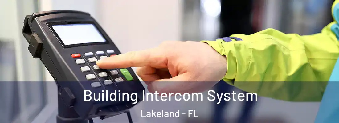 Building Intercom System Lakeland - FL