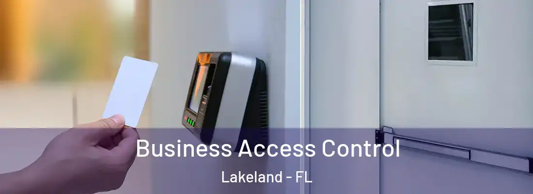 Business Access Control Lakeland - FL