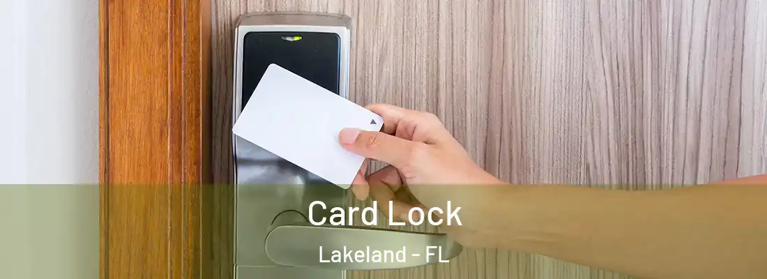  Card Lock Lakeland - FL