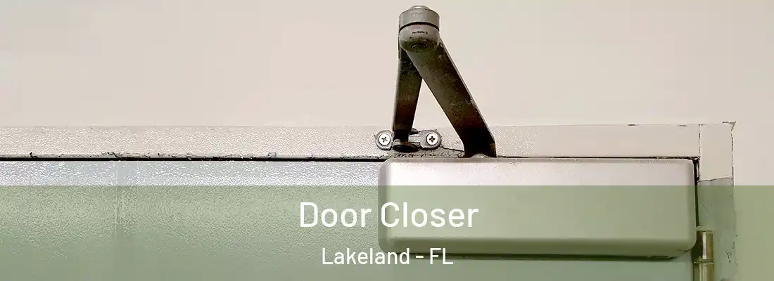  Door Closer Lakeland - FL