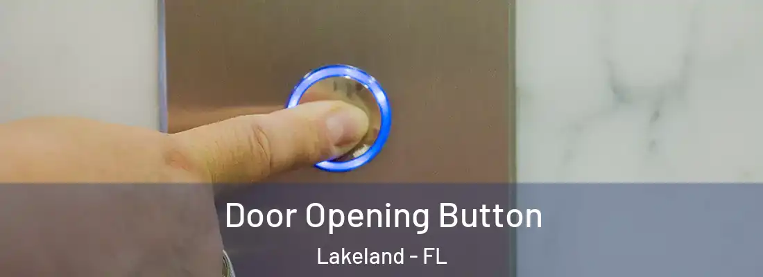  Door Opening Button Lakeland - FL