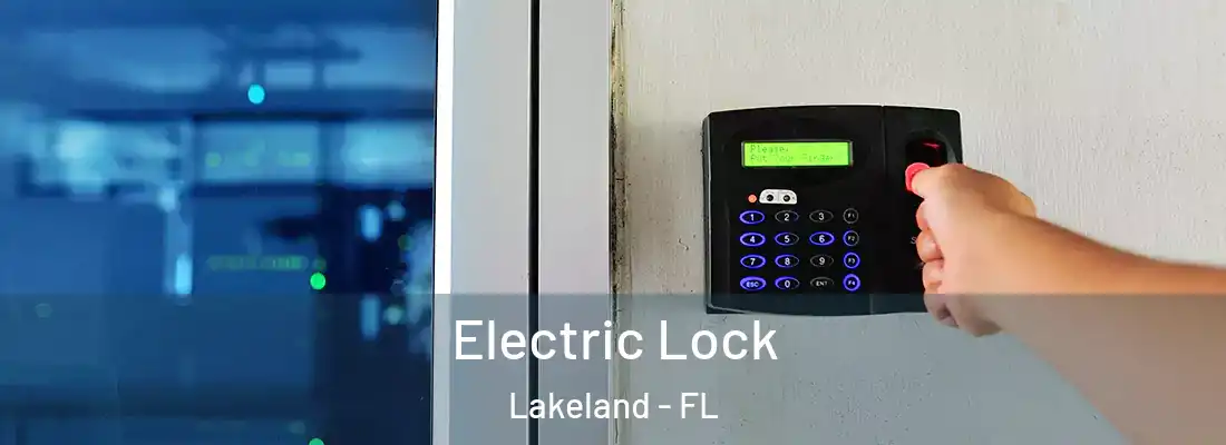  Electric Lock Lakeland - FL