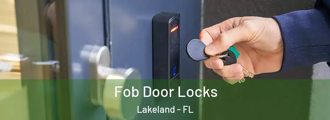  Fob Door Locks Lakeland - FL