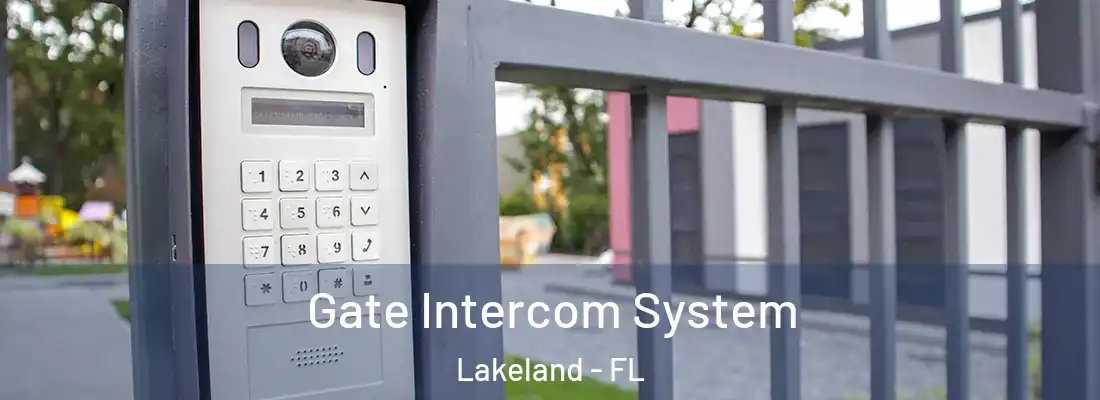  Gate Intercom System Lakeland - FL