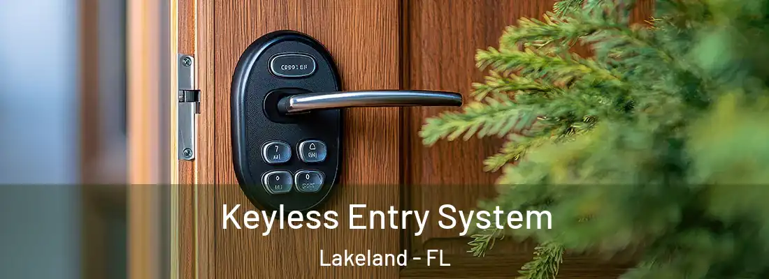 Keyless Entry System Lakeland - FL