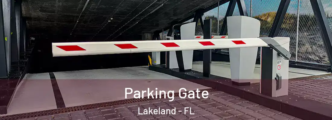  Parking Gate Lakeland - FL