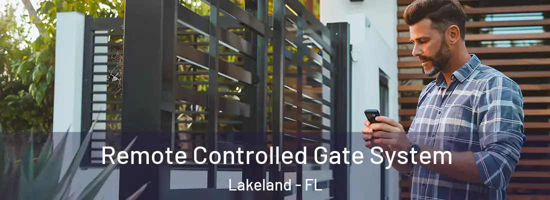  Remote Controlled Gate System Lakeland - FL