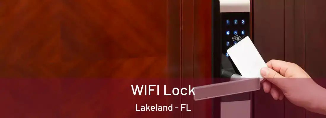  WIFI Lock Lakeland - FL
